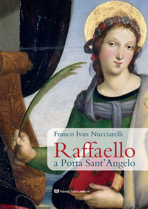 Raffaello a Porta Sant'Angelo