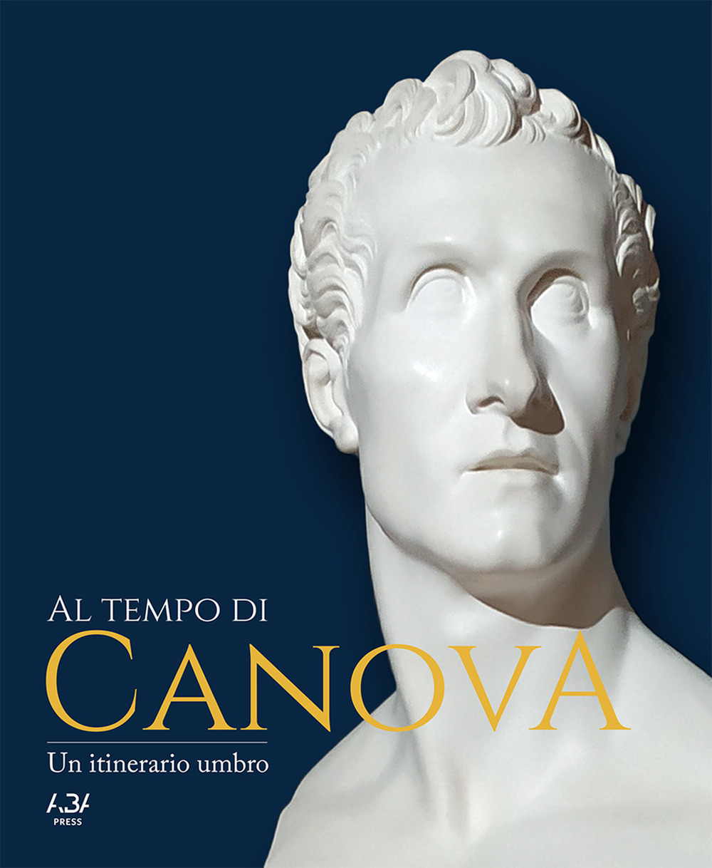 Al tempo di Canova. Un itinerario umbro