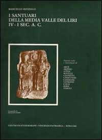 I santuari della media valle del Liri. IV-I sec. a. C.