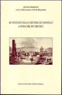 Le vicende della cartiera di Carnello a Sora nel XVI secolo