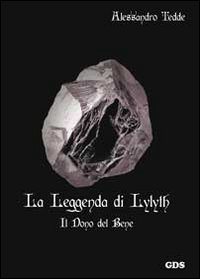 Il dono del bene. La leggenda di Lylyth