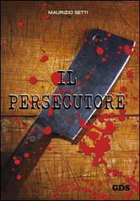 Il persecutore