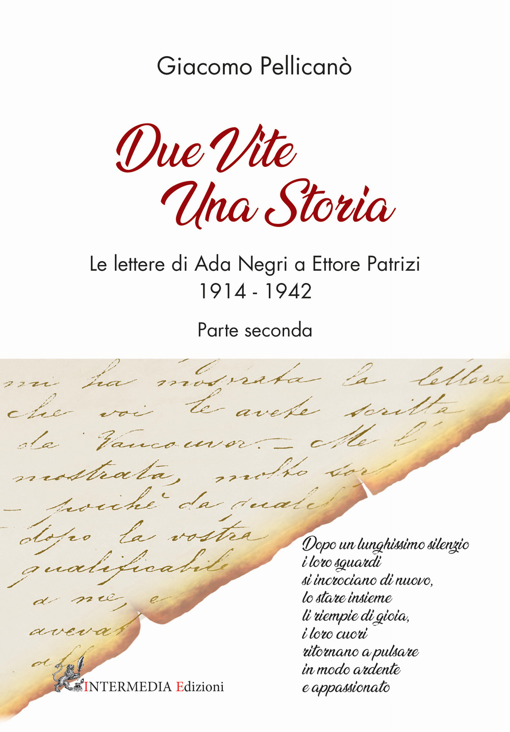 Due vite una storia. Le lettere di Ada Negri a Ettore Patrizi. Vol. 2: 1914-1942