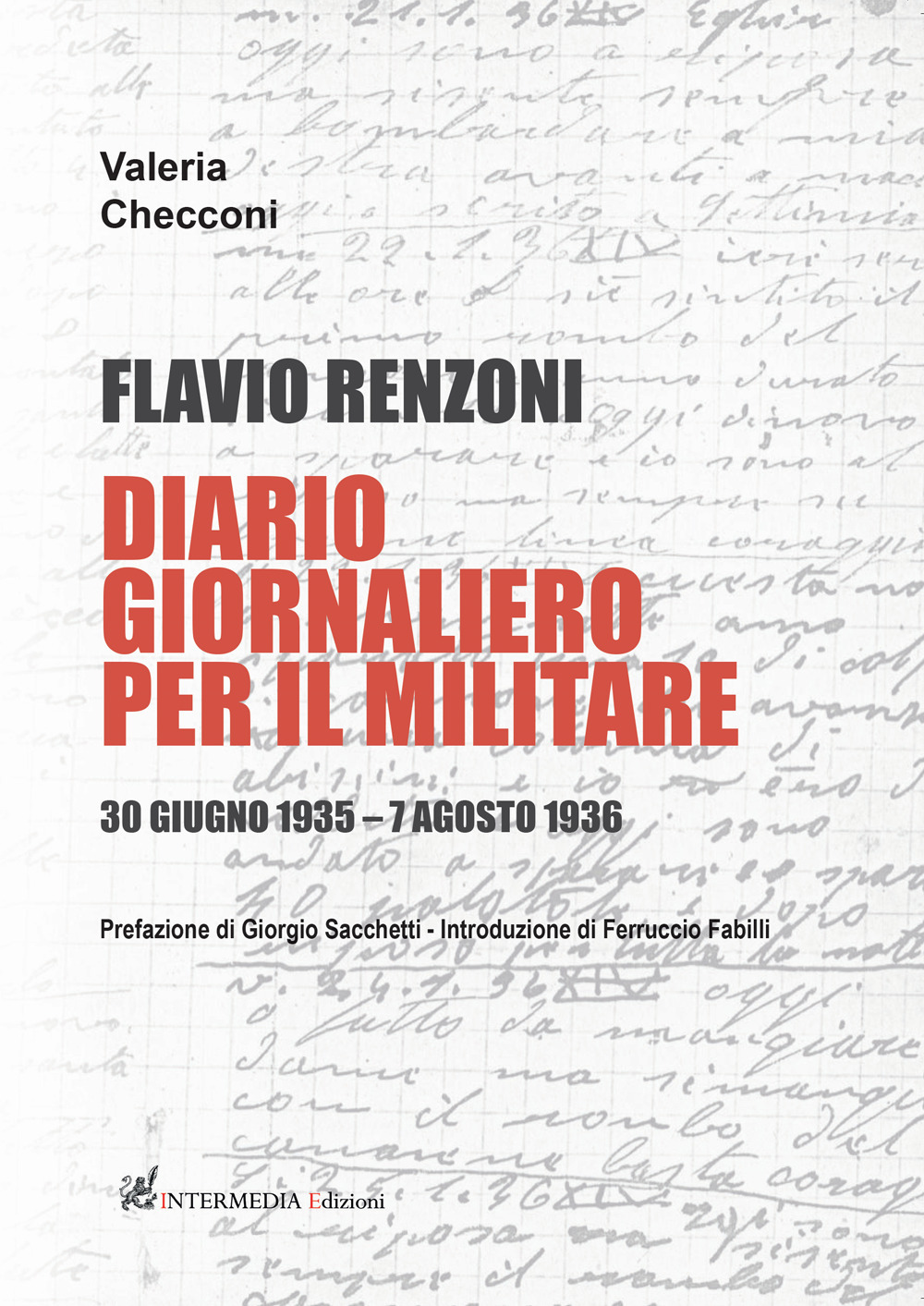 Flavio Renzoni. Diario giornaliero per il militare. 30 giugno 1935 - 7 agosto 1936