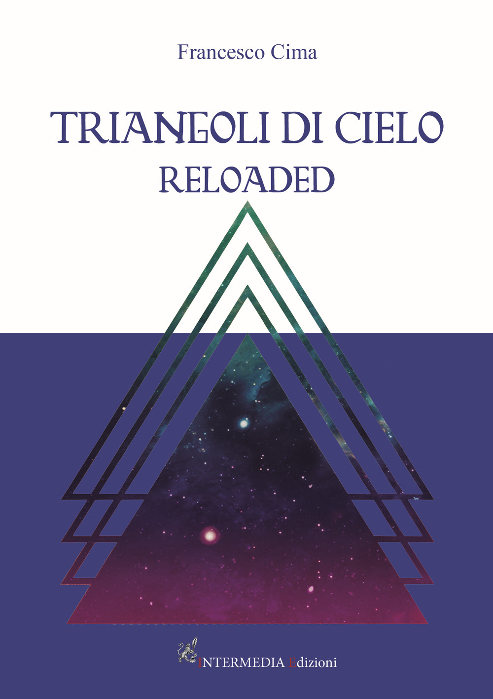 Triangoli di cielo. Reloaded