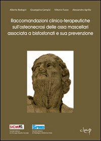 Raccomandazioni clinico-terapeutiche sull'osteonecrosi delle ossa mascellari associata a bisfosfonati e sua prevenzione