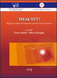 Speak out! Migranti e mentor di comunità contro la violenza di genere