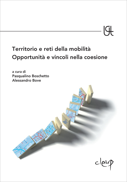 Territorio e reti della mobilità. Opportunità e vincoli nella coesione