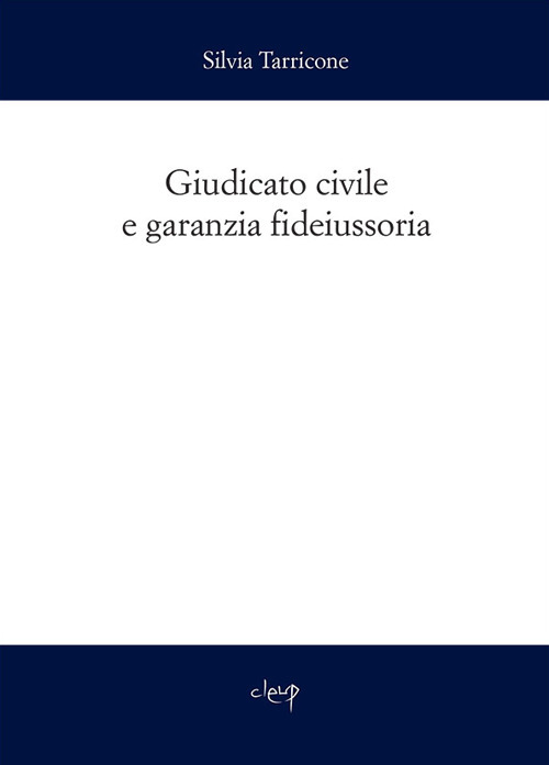 Giudicato civile e garanzia fideiussoria