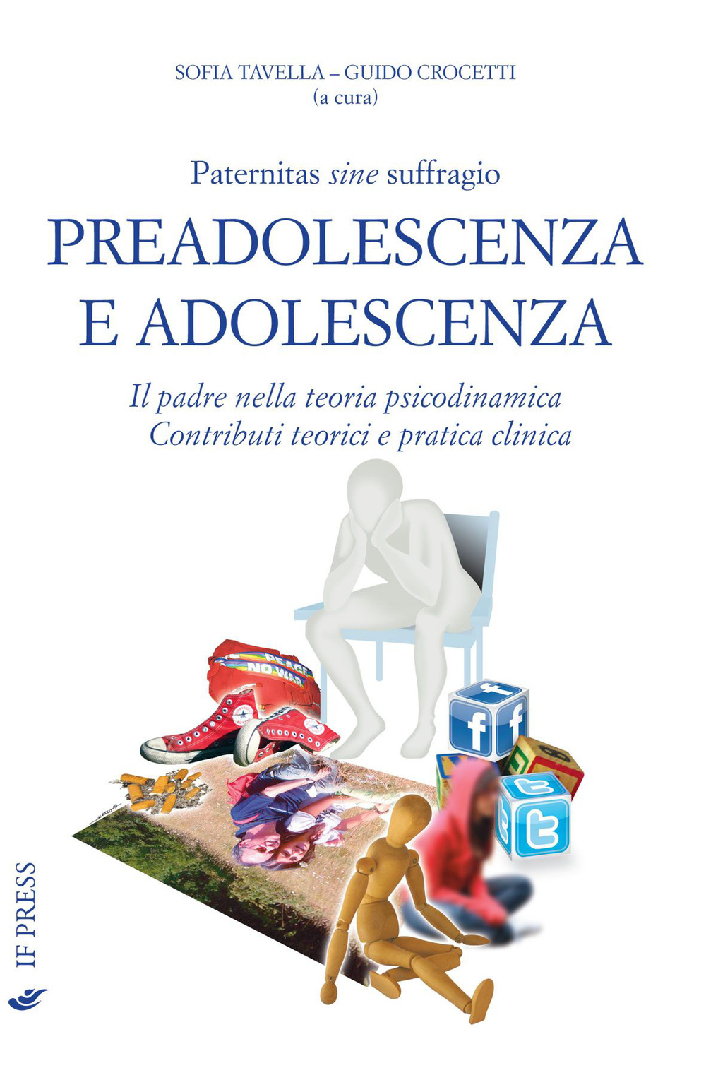 Paternitas sine suffragio. Preadolescenza e adolescenza. Il padre nella teoria psicodinamica. Contributi teorici e pratica clinica