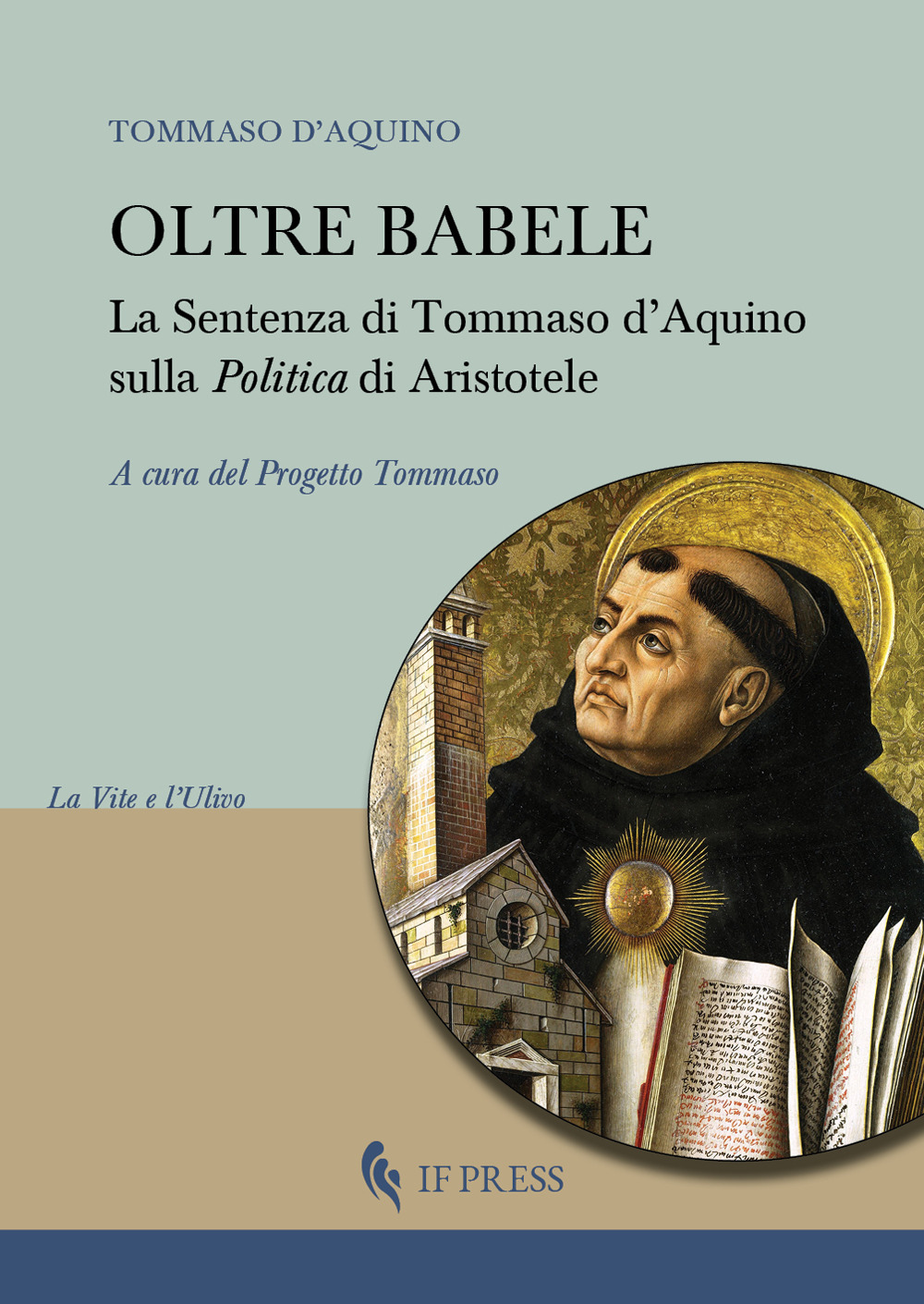 Oltre Babele. La Sentenza di Tommaso d'Aquino sulla Politica di Aristotele