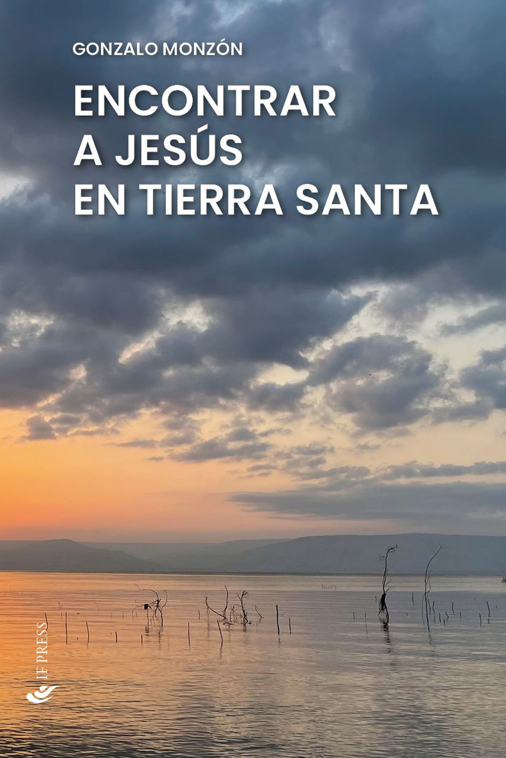 Encontrar a Jesús en Tierra Santa