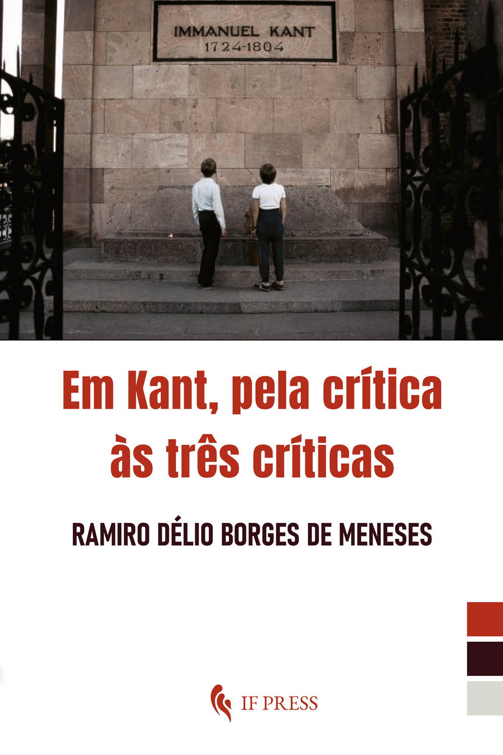 Em Kant, pela crítica às três críticas