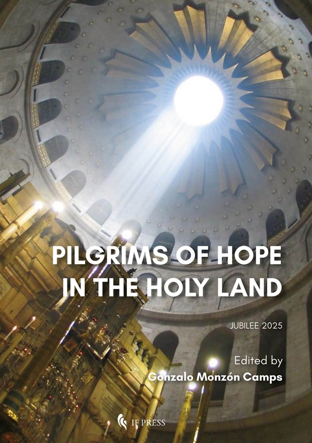 Pilgrims of hope in the holy land