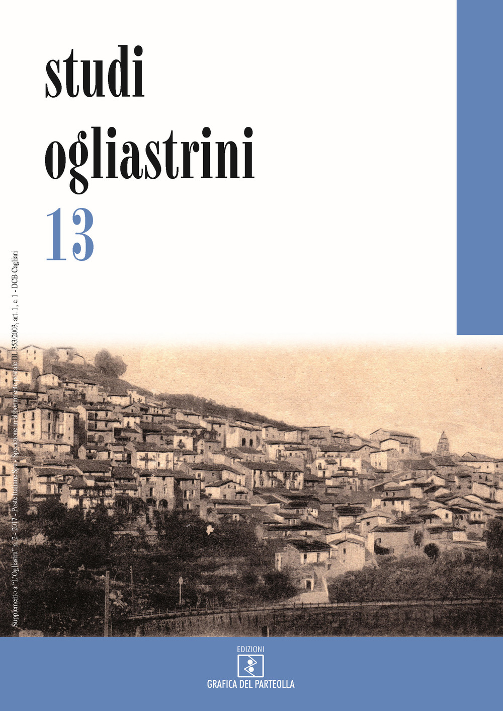 Studi ogliastrini. Cultura e società. Vol. 13