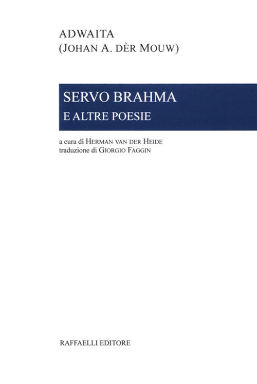 Servo Brahma e altre poesie. Ediz. italiana e olandese