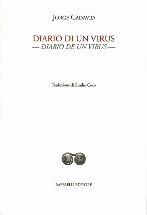 Diario di un virus-Diario de un virus. Testo originale a fronte. Ediz. bilingue