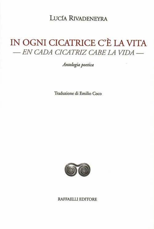 In ogni cicatrice c'è la vita-En cada cicatriz cabe la vida