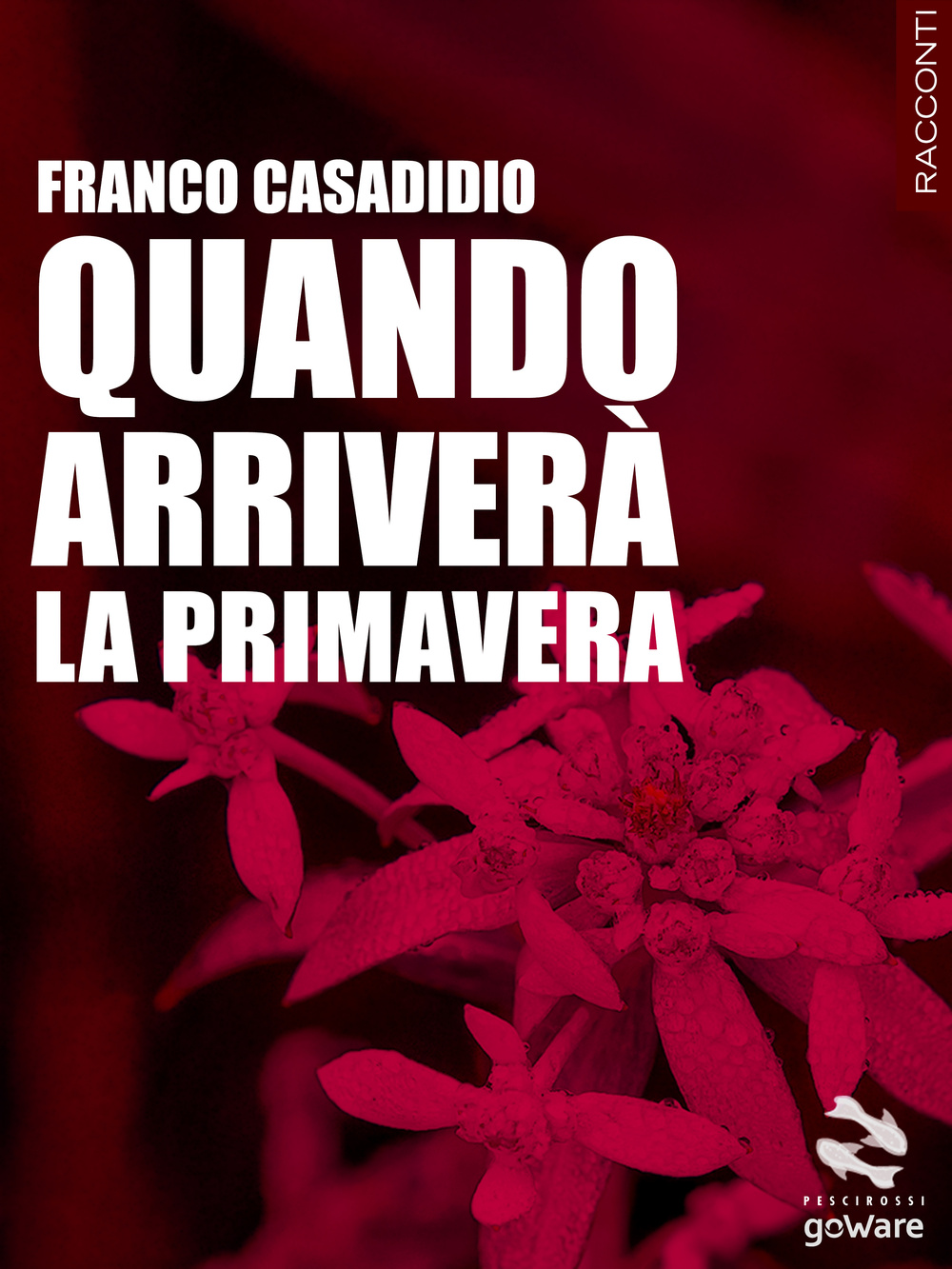 Quando arriverà la primavera