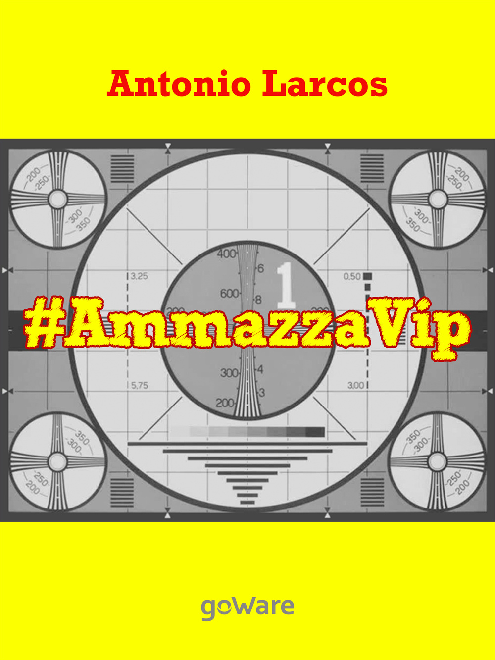 #AmmazzaVip. Vol. 1