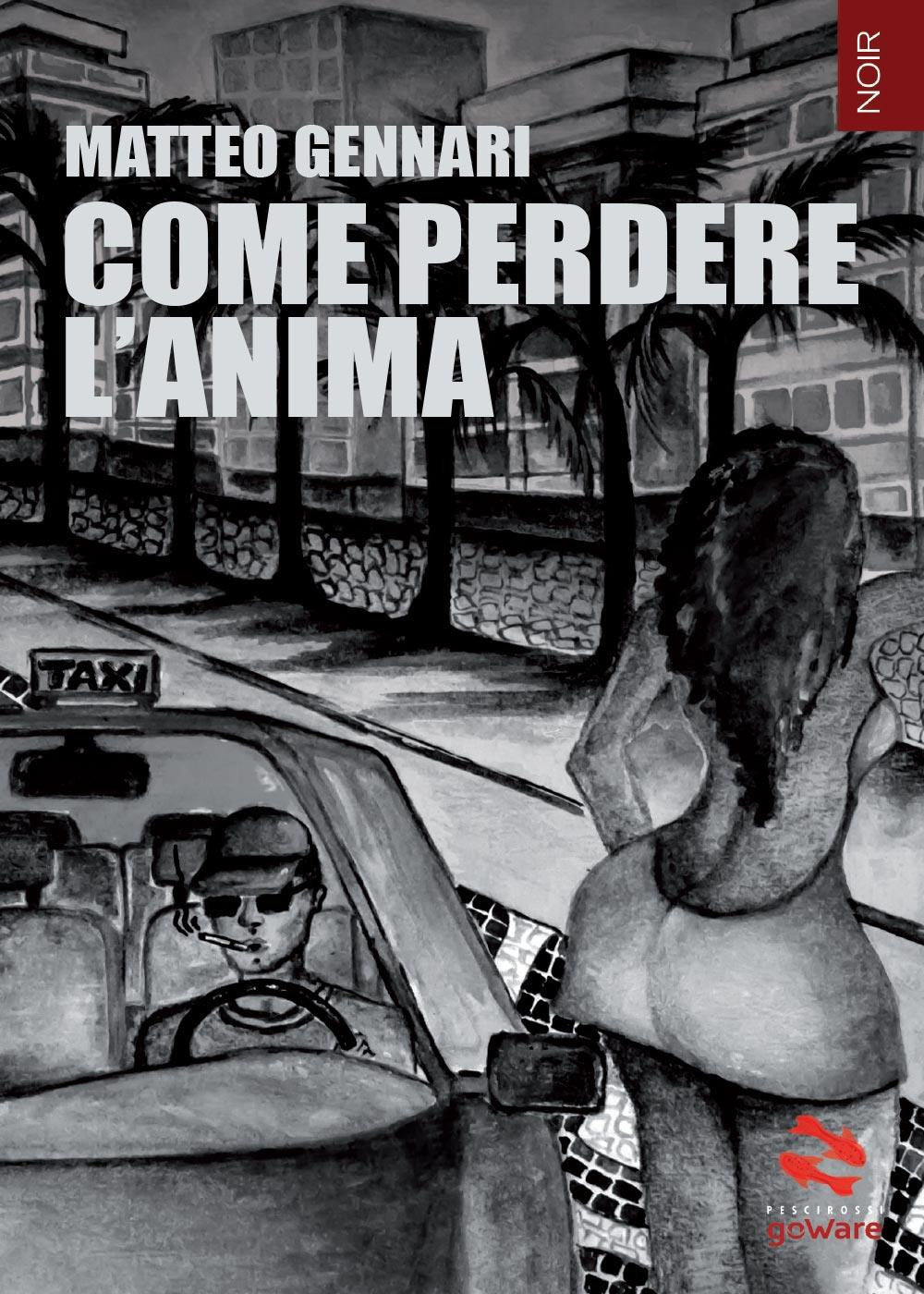 Come perdere l'anima