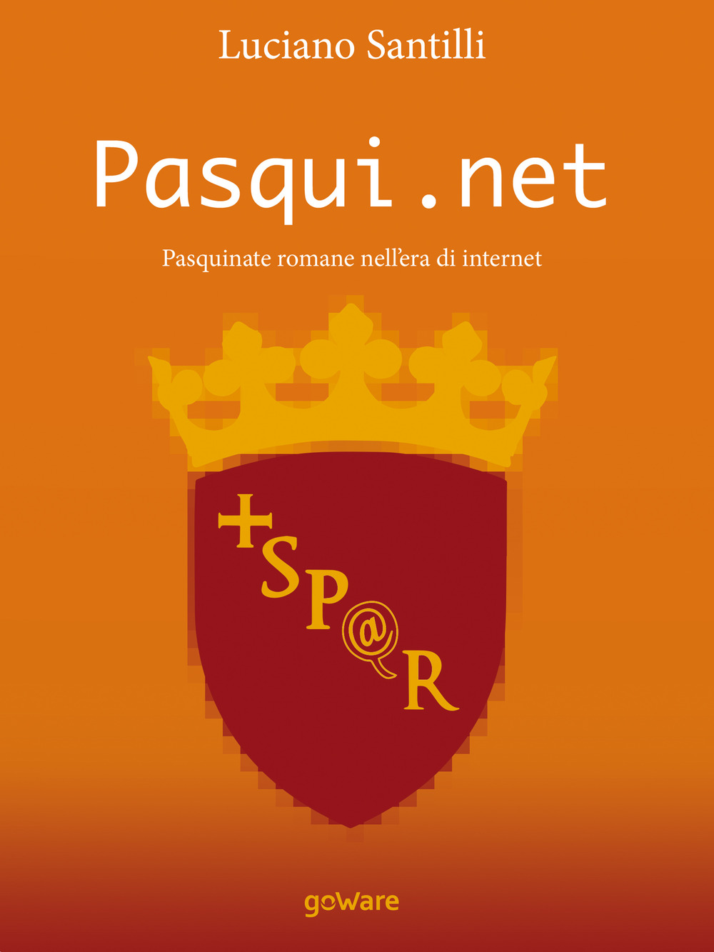 Pasqui.net. Pasquinate romane nell'era di internet