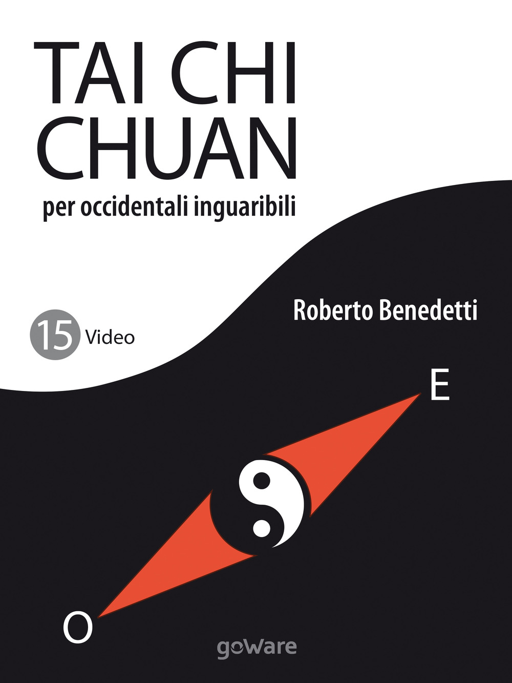 Tai Chi Chuan per occidentali inguaribili