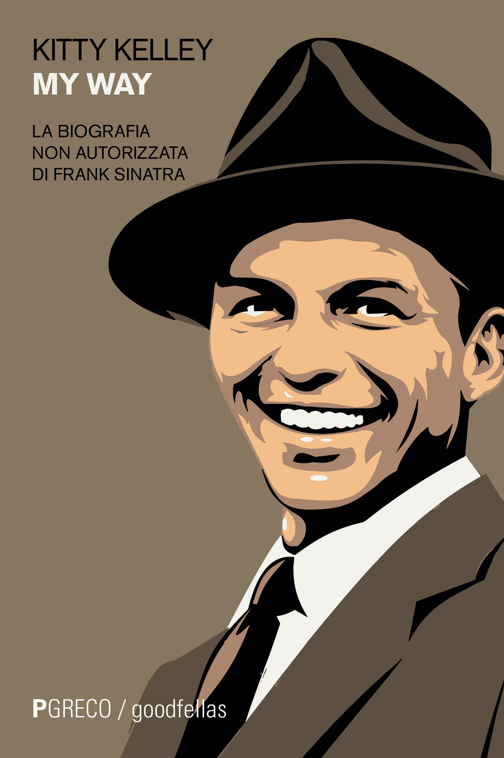 My way. La biografia non autorizzata di Frank Sinatra