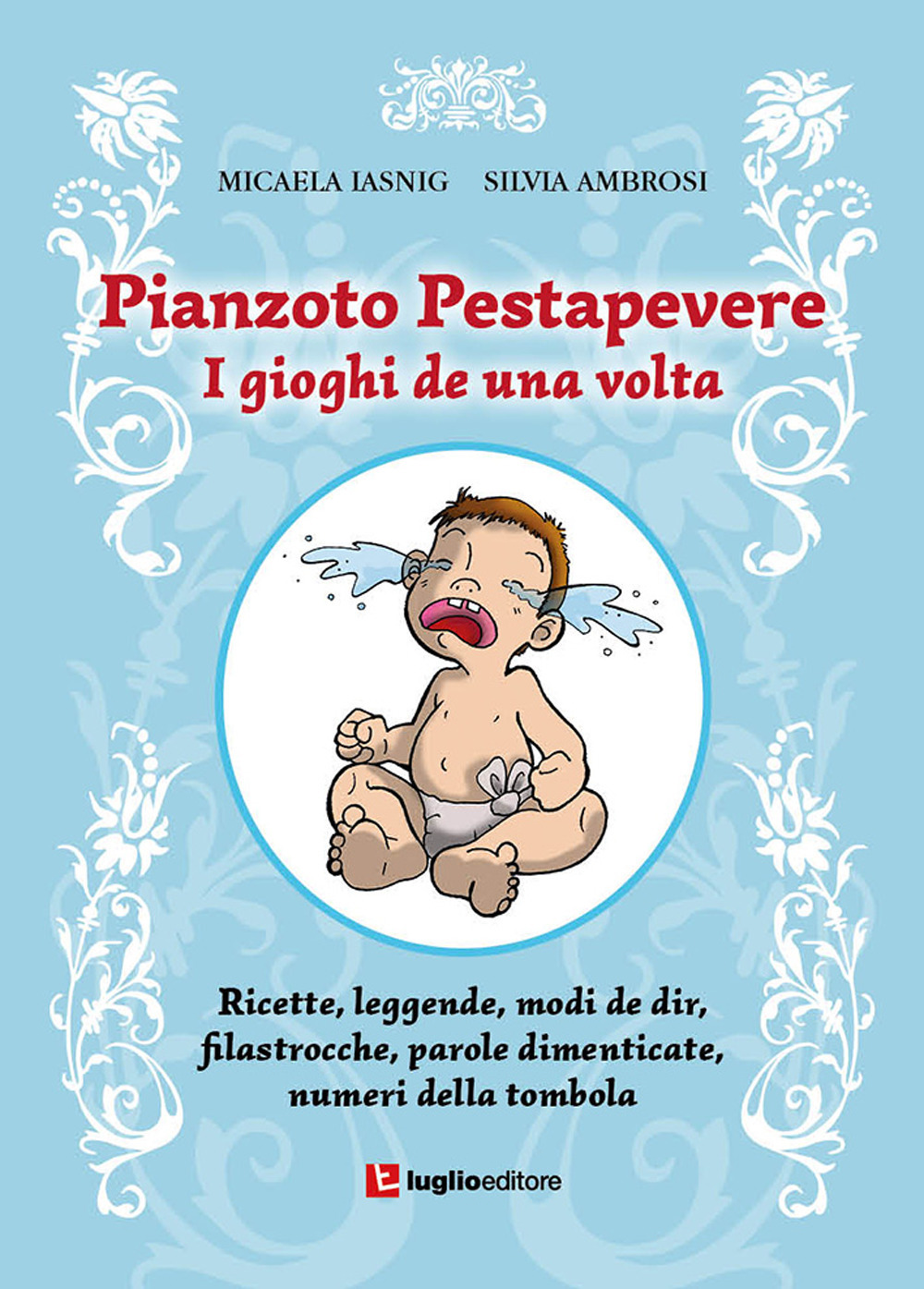 Pianzoto Pestapevere. I gioghi de una volta