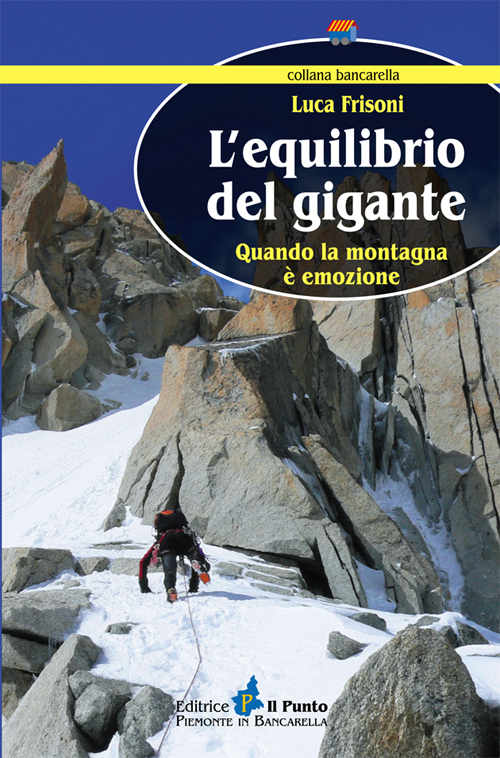 L'equilibrio del gigante. Quando la montagna è emozione