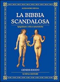 La Bibbia scandalosa. Spigolature critico-umoristiche