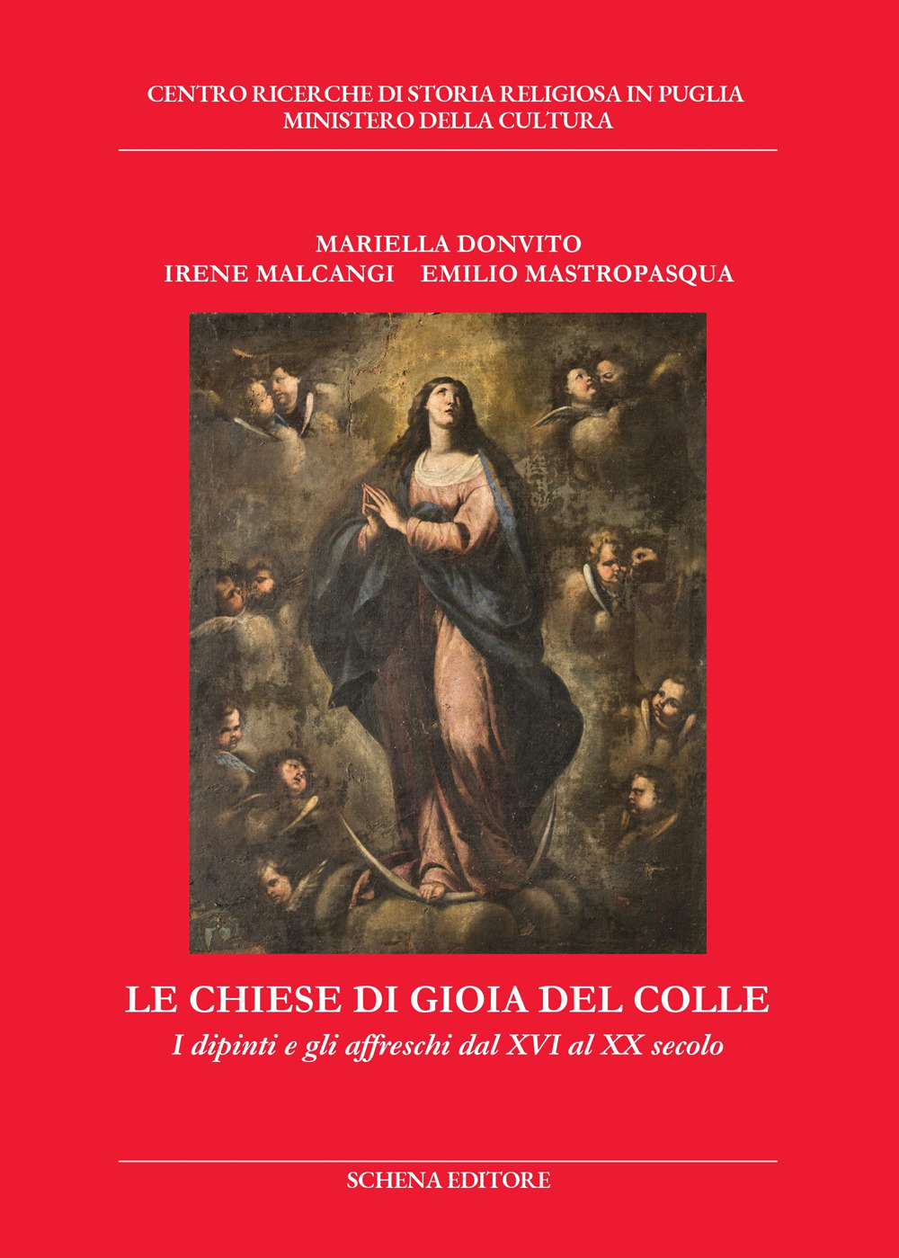 Le chiese di Gioia del Colle. I dipinti e gli affreschi dal XVI al XX secolo