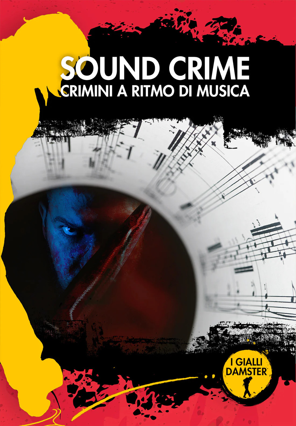 Sound crime. Crimini a ritmo di musica