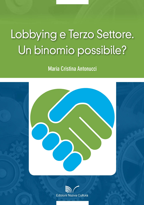 Lobbying e Terzo Settore. Un binomio possibile?