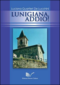 Lunigiana, addio!