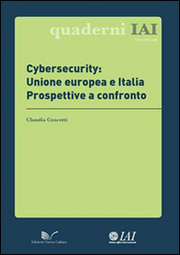 Cybersecurity: Unione europea e Italia. Prospettive a confronto