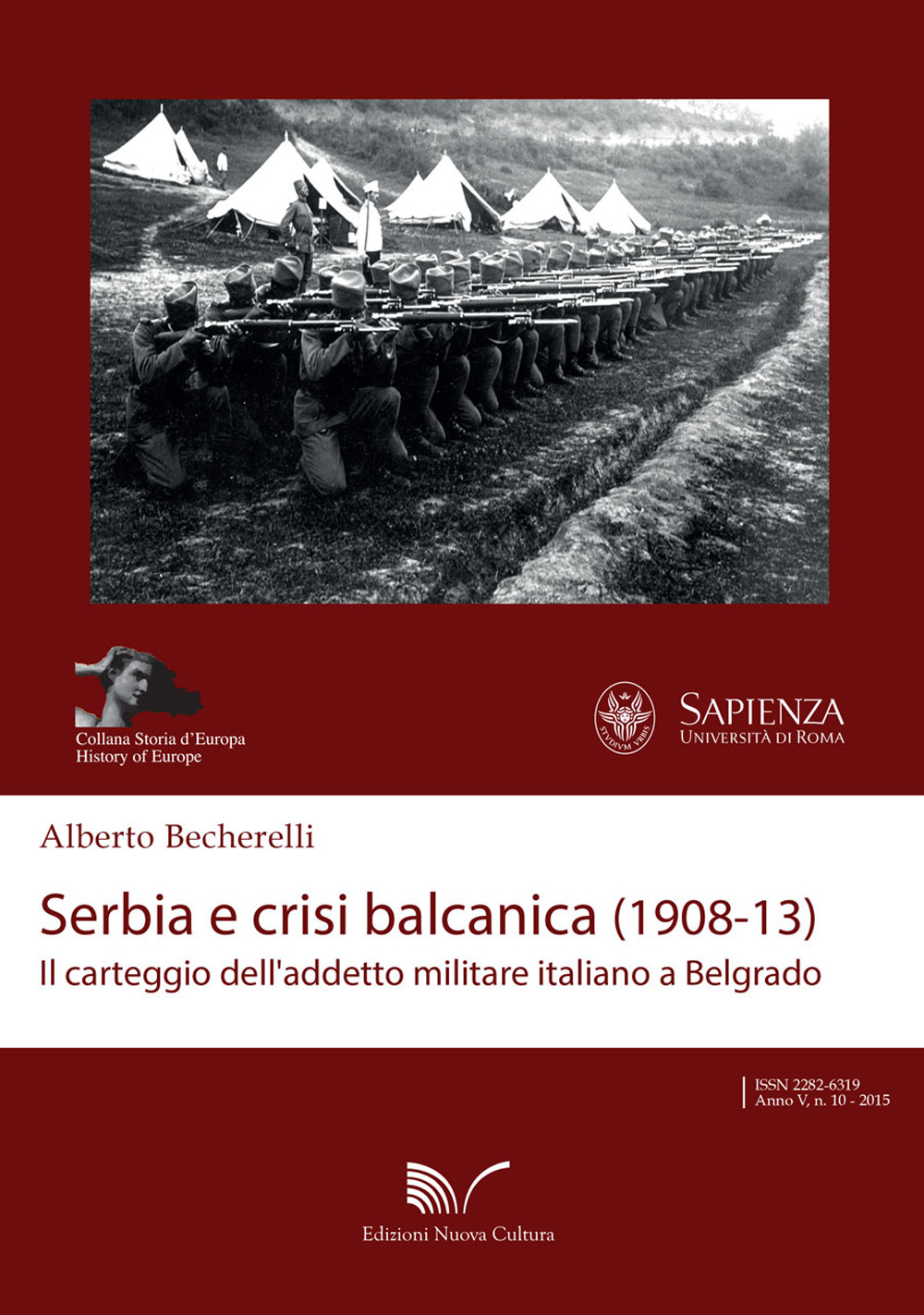 Serbia e crisi balcanica (1908-13). Il carteggio dell'addetto militare italiano a Belgrado