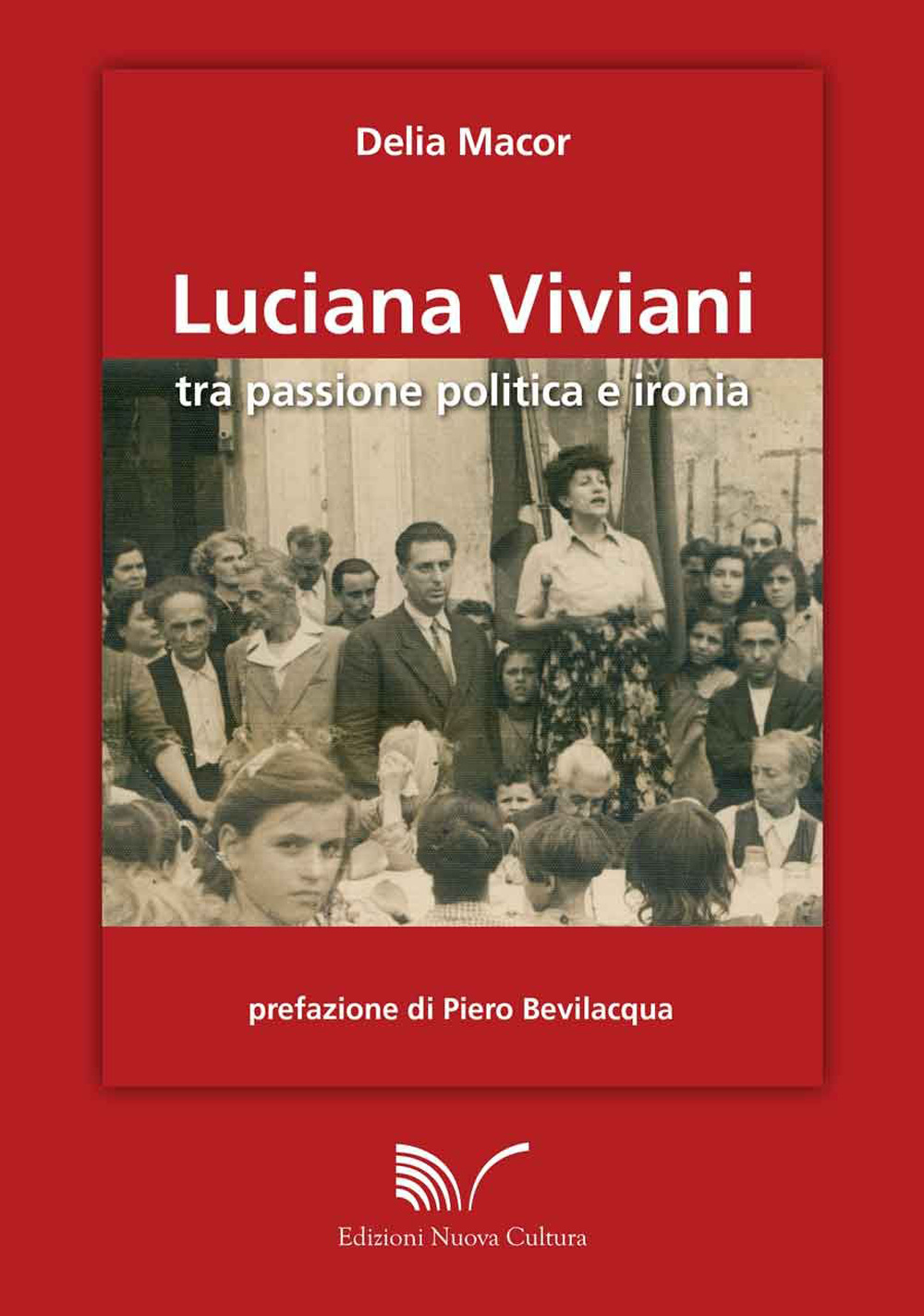 Luciana Viviani tra passione politica e storia