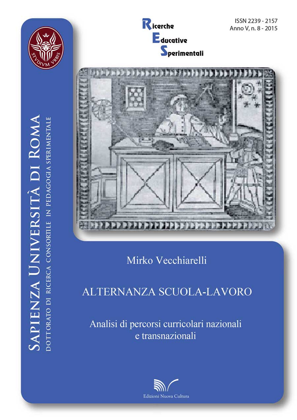 Alternanza scuola-lavoro. Analisi di percorsi curricolari nazionali e transnazionali