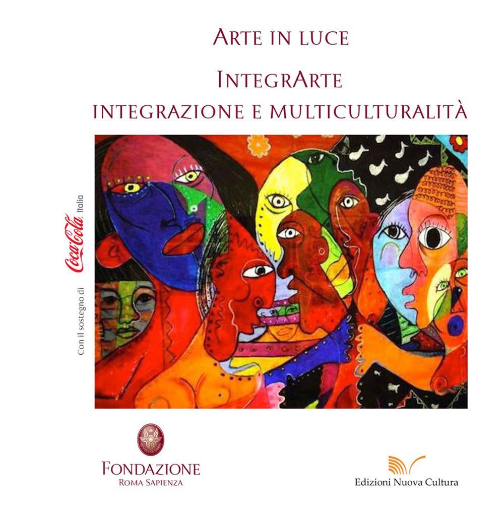 Arte in luce 2016. Ediz. illustrata