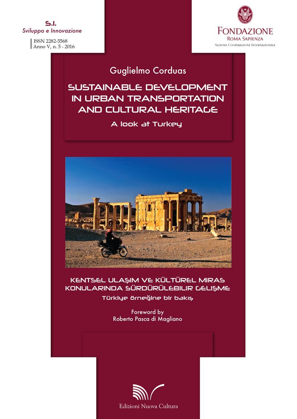 Sustainable development in urban transportation and cultural heritage. A look at Turkey