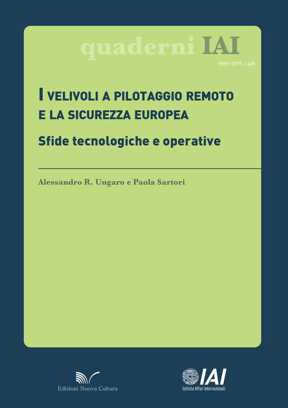 I velivoli a pilotaggio remoto e la sicurezza europea. Sfide tecnologiche e operative