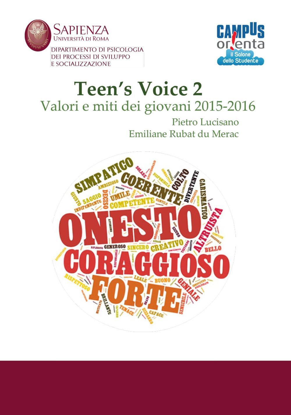 Teen's voice. Vol. 2: Valori e miti dei giovani 2015-2016