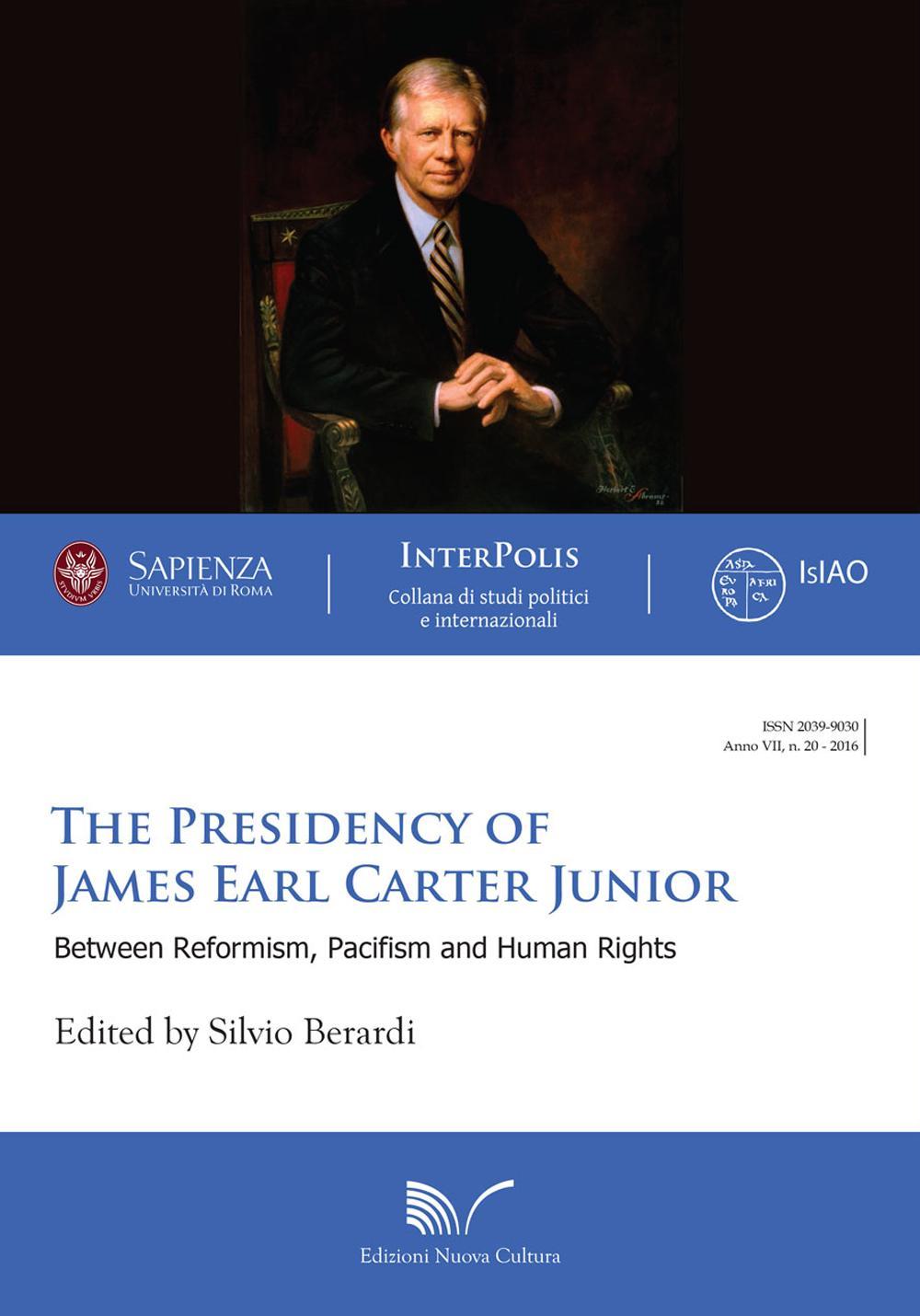 The presidency of James Earl Carter Junior. Between reformism, pacifism and human rights