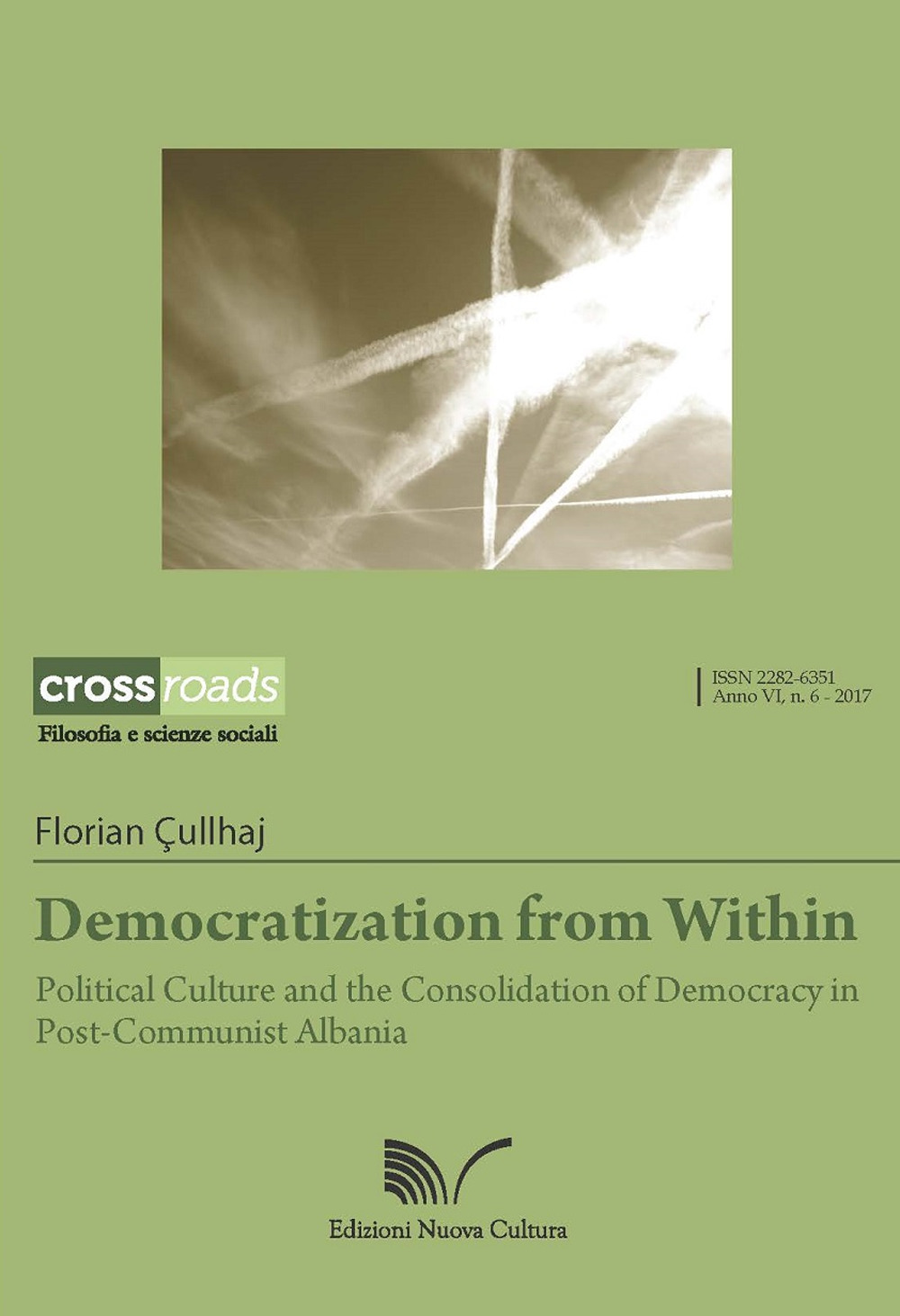 Democratization from within. Political culture and the consolidation of democracy in post-communist Albania
