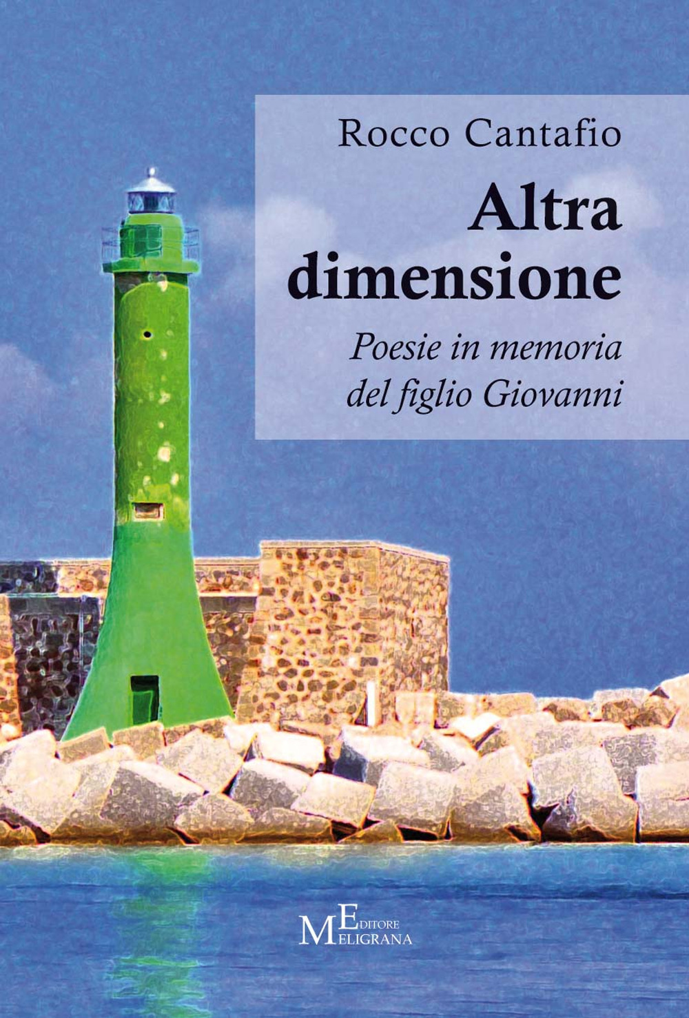 Altra dimensione. Poesie in memoria del figlio Giovanni