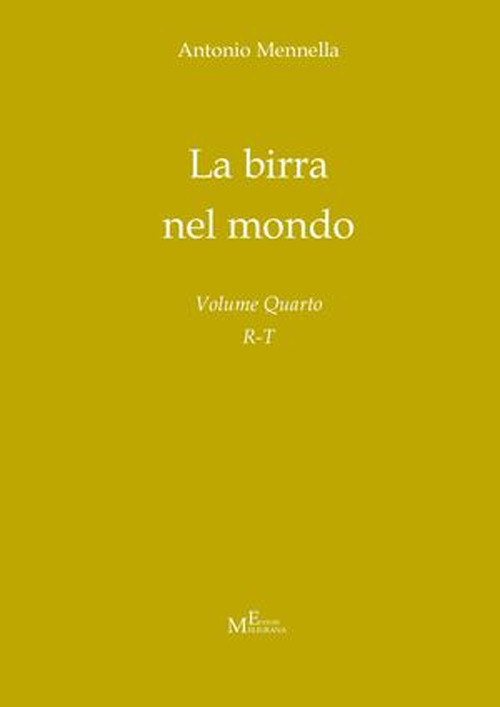 La birra nel mondo. Vol. 4: R-T