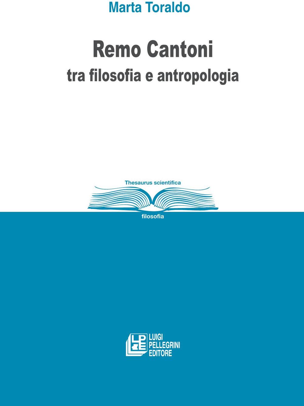 Remo Cantoni tra filosofia e antropologia