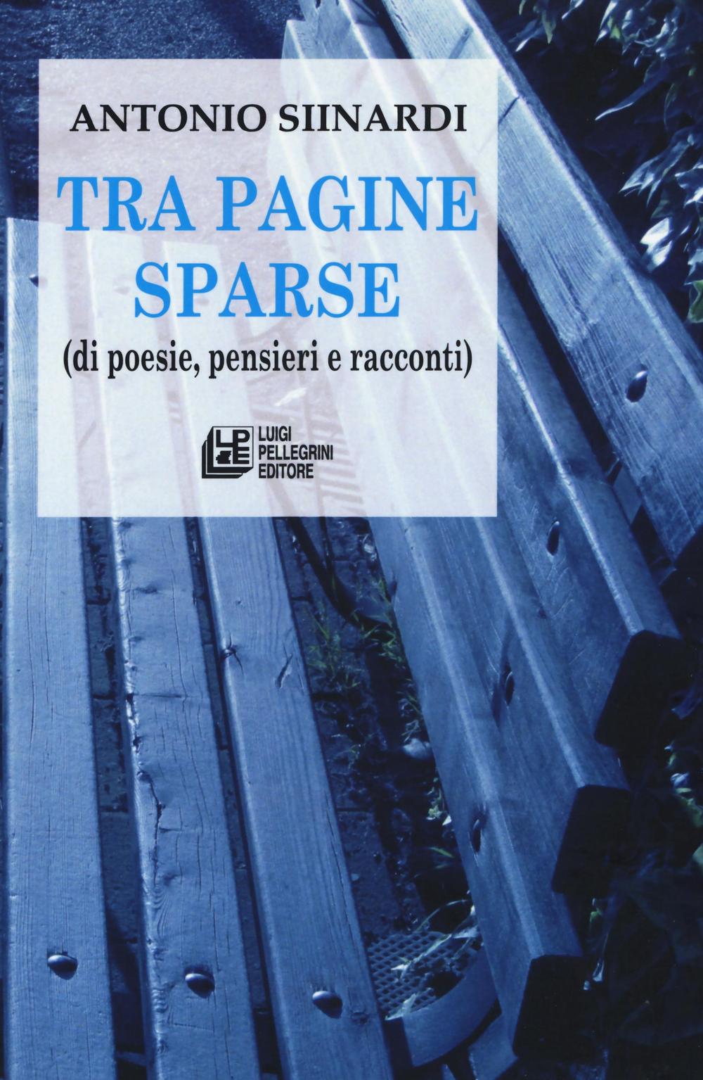 Tra pagine sparse (di poesie, pensieri e racconti)