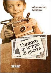 L'amore in tempo di guerra